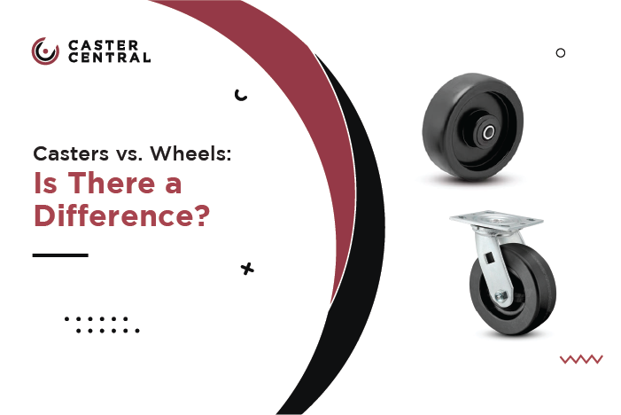 Casters vs. Wheels: Is There a Difference?