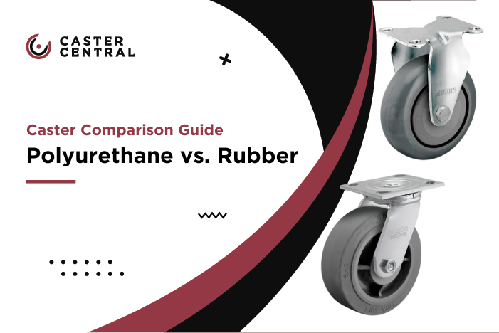 Polyurethane Vs. Rubber Casters: Differences & Applications - Caster ...